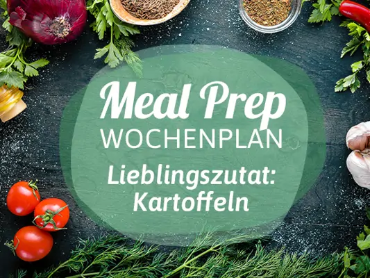 Meal-Prep-Wochenplan Kartoffeln